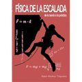 Física de la Escalada: de la teoría a la práctica