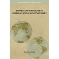 Power and Emotions in Biblical Social Relationships