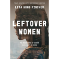 Leftover Women: The Resurgence of Gender Inequality in China, 10th Anniversary Edition