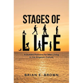 Stages of Life: A Guided Pathway for Men Living in the Kingdom Culture