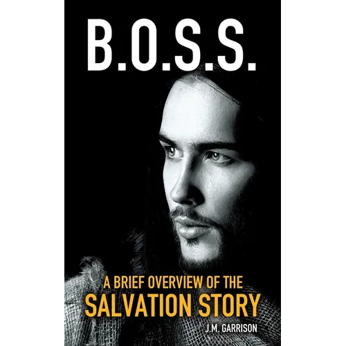 A Brief Overview of the Salvation Story