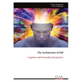 The Architecture of Self: Cognitive and Personality Perspectives