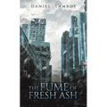 The Fume of Fresh Ash