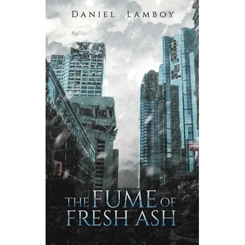 The Fume of Fresh Ash