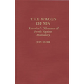 The Wages of Sin: America's Dilemma of Profit Against Humanity