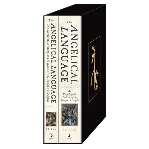 The Angelical Language Two-Volume Set: A Complete History and Lexicon of the Tongue of Angels