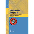 Peer-To-Peer Systems II: Second International Workshop, Iptps 2003, Berkeley, Ca, Usa, February 21-22,2003, Revised Papers