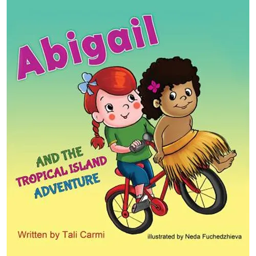 Abigail and the Tropical Island Adventure
