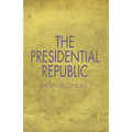The Presidential Republic
