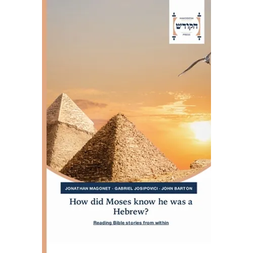 How did Moses know he was a Hebrew?