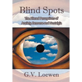 Blind Spots: The Altered Perceptions of Anxiety, Remorse and Nostalgia