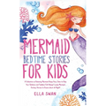 Mermaid Bedtime Stories For Kids: A Collection of Relaxing Mermaid Sleep Fairy Tales to Help Your Children and Toddlers Fall Asleep! Lovely Mermaid Fa