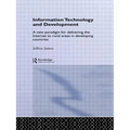 Information Technology and Development: A New Paradigm for Delivering the Internet to Rural Areas in Developing Countries