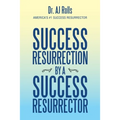 Success Resurrection by a Success Resurrector