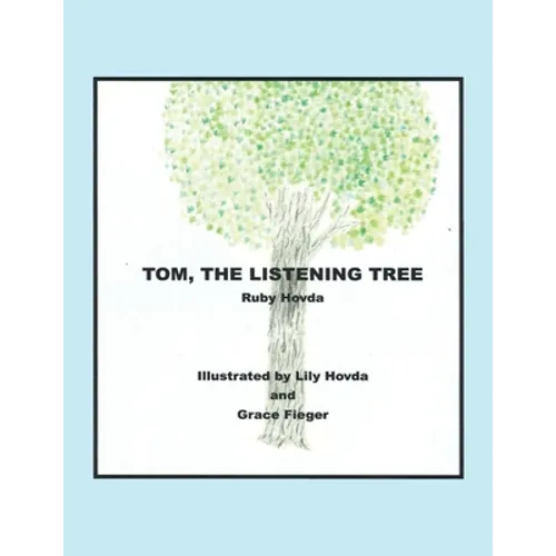 Tom, the Listening Tree