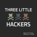 Three Little Hackers