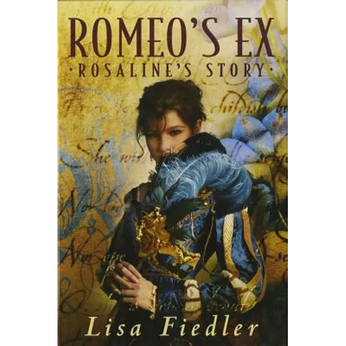 Romeo's Ex: Rosalind's Story - Paperback