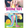 Slime 101: How to Make Stretchy, Fluffy, Glittery & Colorful Slime!
