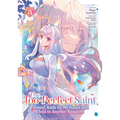 The Too-Perfect Saint: Tossed Aside by My Fiancé and Sold to Another Kingdom (Manga) Vol. 3