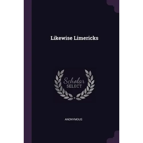 Likewise Limericks