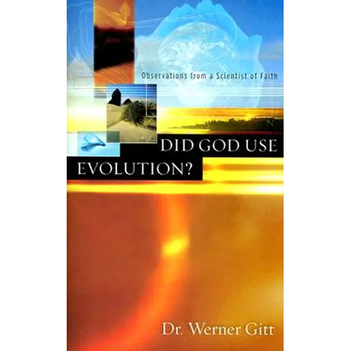 Did God Use Evolution?: Observations from a Scientist of Faith