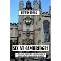 Six At Cambridge?