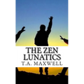 The Zen Lunatics