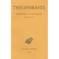 Theophraste, Recherches Sur Les Plantes: Tome IV, Livres VII Et VIII