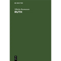 Ruth: Tagebuch Über Die Entwicklung Eines Mädchens Von Der Geburt Bis Zum 18. Lebensjahre