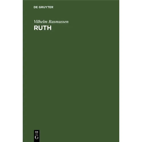 Ruth: Tagebuch Über Die Entwicklung Eines Mädchens Von Der Geburt Bis Zum 18. Lebensjahre