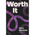 Worth It: Following Jesus When Life Feels Complicated