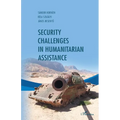 Security challenges in humanitarian assistance