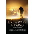 Like a Wary Blessing