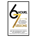 6 Hours, 7 Lessons: How Christ's Light Transcends Our Darkness