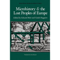 Microhistory and the Lost Peoples of Europe