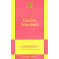 Double Standard: An 831 Stories Romance