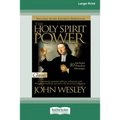 Holy Spirit and Power (16pt Large Print Edition)