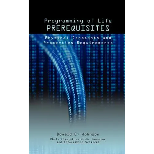 Programming of Life Prerequisites: Physical Constants and Properties Requirements