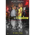 Desire's Shadow