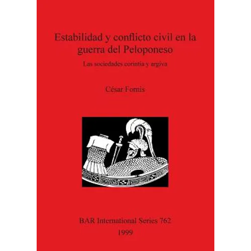 Estabilidad y conflicto civil en la guerra del Peloponeso: Las sociedades corintia y argiva
