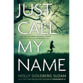 Just Call My Name