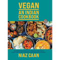 Niaz Caan: Perfection in vegan Indian cuisine. Handcrafted family recipes straight from the heart and from award-winning Indian restaurant cooking