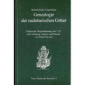 Bartholomaus Ziegenbalgs 'Genealogie Der Malabarischen Gotter': Edition Der Originalfassung Von 1713 Mit Einleitung, Analyse Und Glossar Von Daniel Je