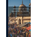 History of the Mission in India