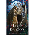 Taken By The Dragon: A Beauty and the Beast Retelling