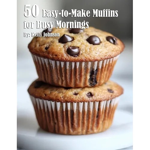 50 Easy-to-Make Sweets for Beginners