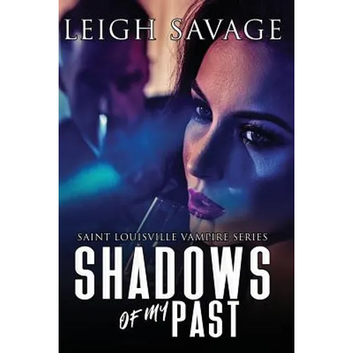 Shadows of My Past