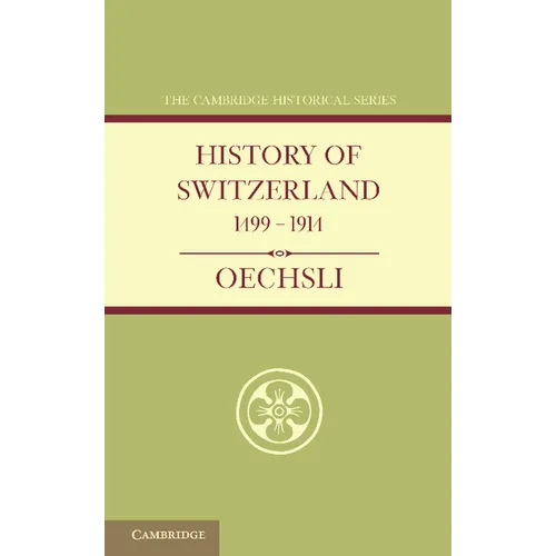 History of Switzerland 1499 1914