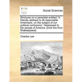 Strictures on a Pamphlet Entitled a Friendly Address to All Reasonable Americans, on the Subject of Our Political Confusions. Addressed to the People