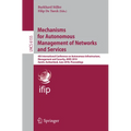 Mechanisms for Autonomous Management of Networks and Services: 4th International Conference on Autonomous Infrastructure, Management, and Security, Ai